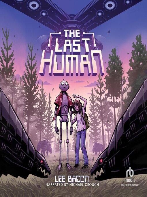 Title details for The Last Human by Lee Bacon - Available